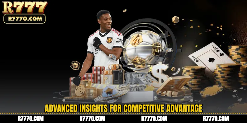Advanced Insights for Competitive Advantage