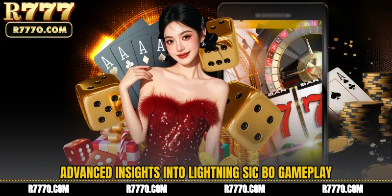 Advanced Insights into Lightning Sic Bo Gameplay