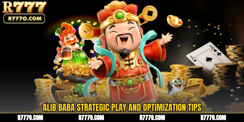 Alib Baba Strategic Play and Optimization Tips