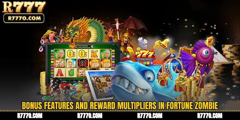 Bonus Features and Reward Multipliers in Fortune Zombie