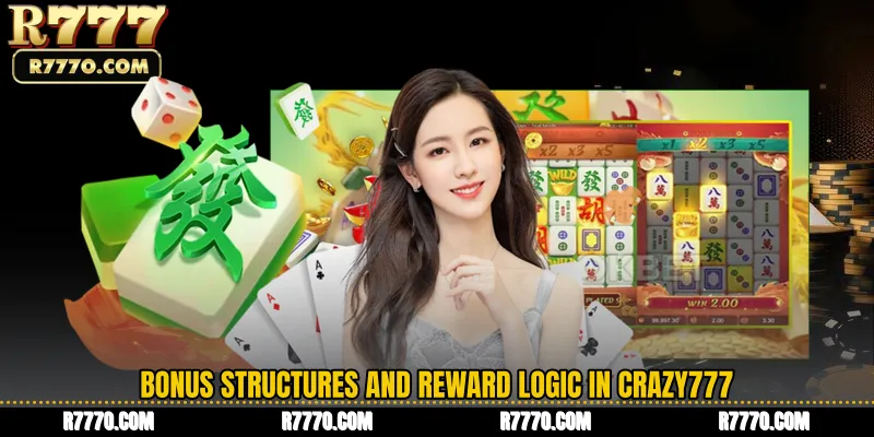 Bonus Structures and Reward Logic in Crazy777