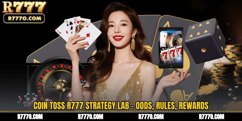 Coin Toss R777 Strategy Lab - Odds, Rules, Rewards