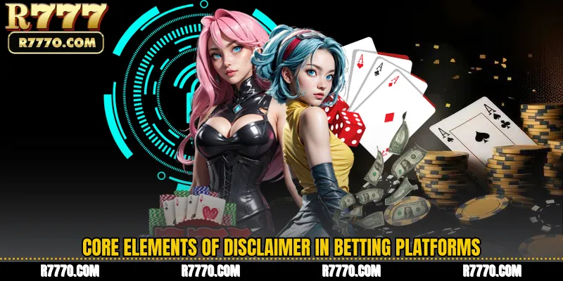 Core Elements of Disclaimer in Betting Platforms