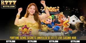 Fortune Gems Secrets Unveiled at R777 Live Casino Hub
