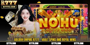 Golden Empire R777 - Vault Spins and Royal Wins