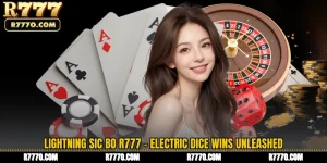 Lightning Sic Bo R777 - Electric Dice Wins Unleashed
