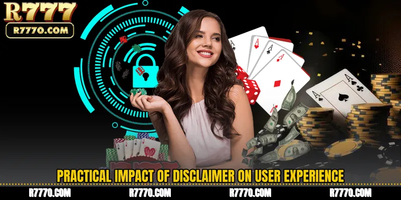 Practical Impact of Disclaimer on User Experience