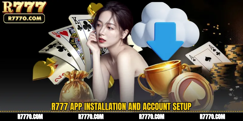 R777 App installation and account setup