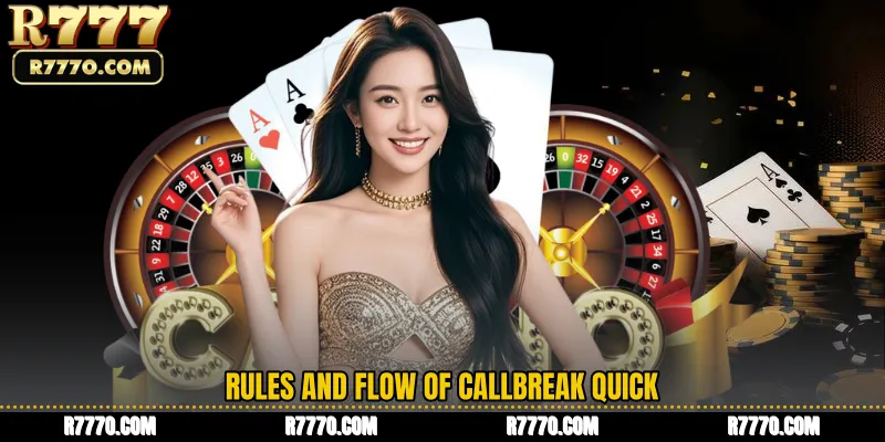 Rules and Flow of Callbreak Quick