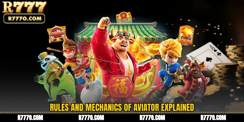 Rules and Mechanics of Aviator Explained