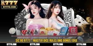Sic Bo R777 - Master Dice Rules and Bonus Edge