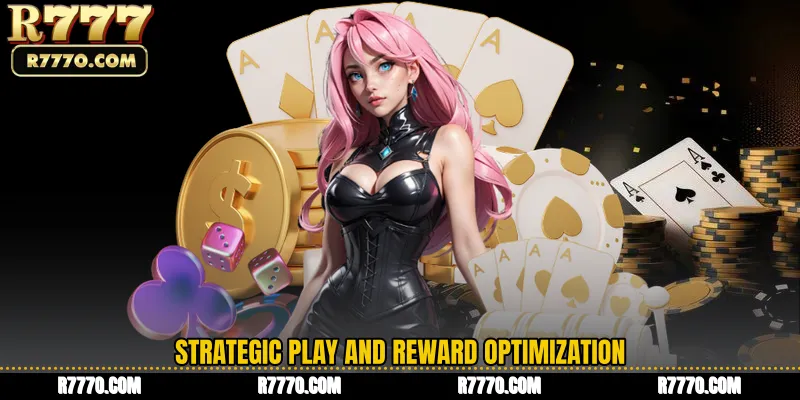 Strategic Play and Reward Optimization