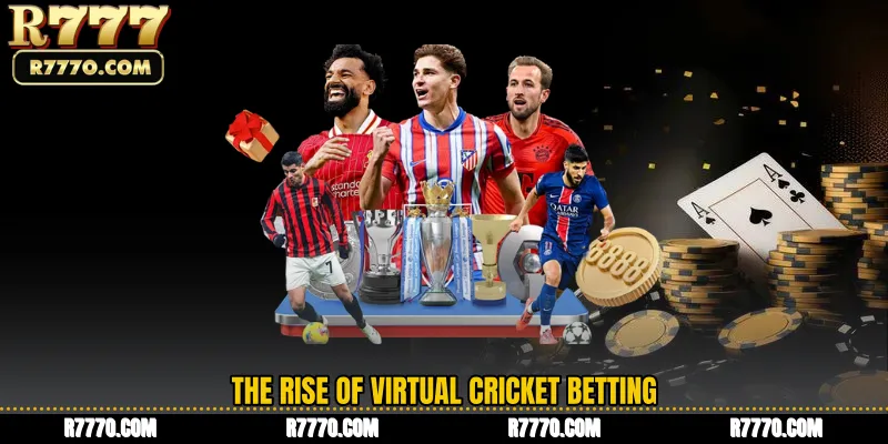 The Rise of Virtual Cricket Betting