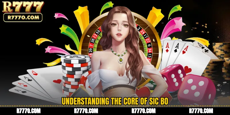 Understanding the Core of Sic Bo
