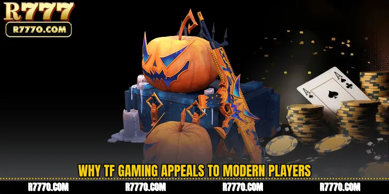 Why TF Gaming Appeals to Modern Players